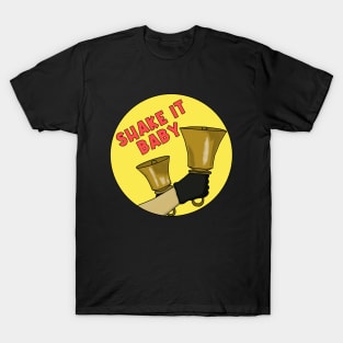 Shake It Baby T-Shirt